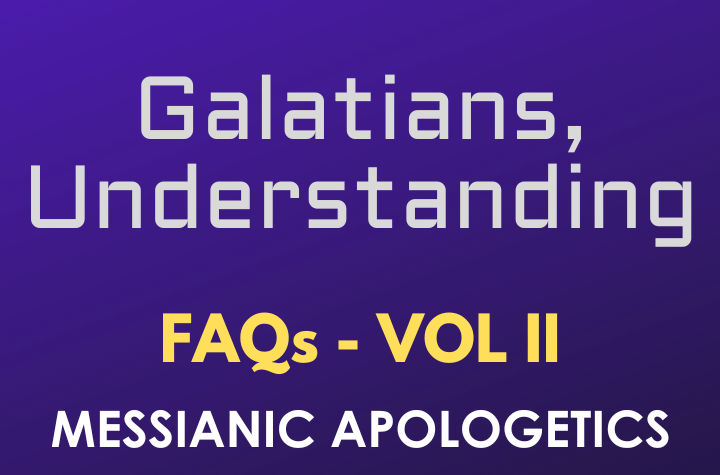 Galatians, Understanding - FAQ