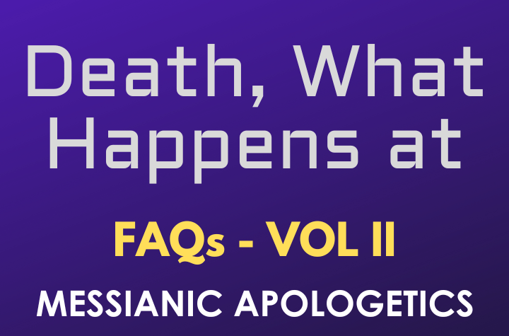 Death, What Happens at - FAQ