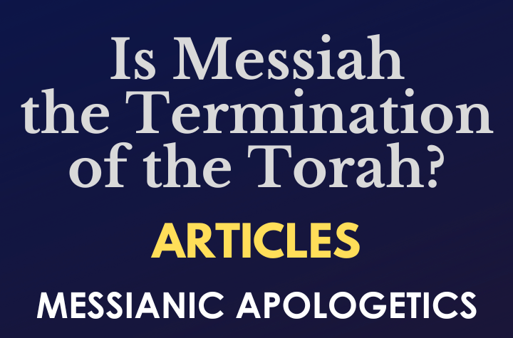 Is Messiah the Termination of the Torah?