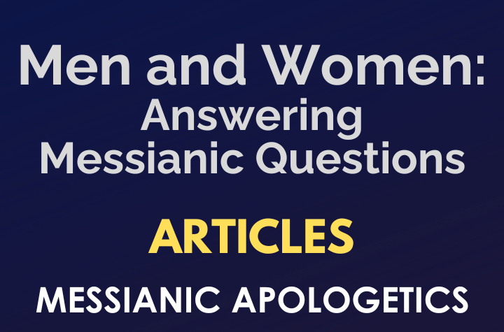 Men and Women: Answering Messianic Questions