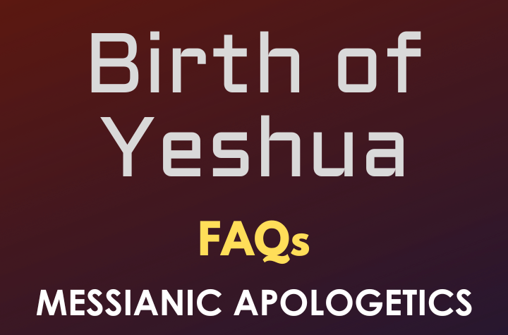 Birth of Yeshua - FAQ