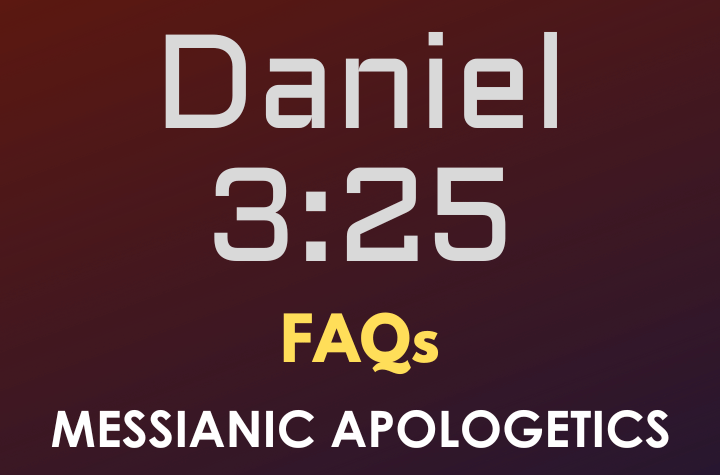 Daniel 3:25 - FAQ