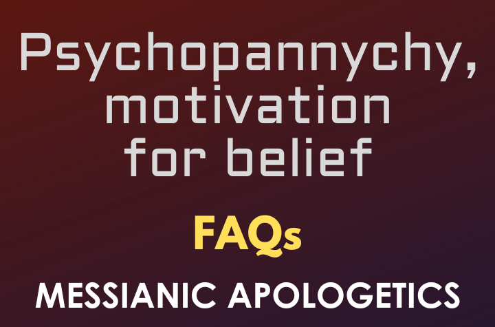 Psychopannychy, motivation for belief - FAQ