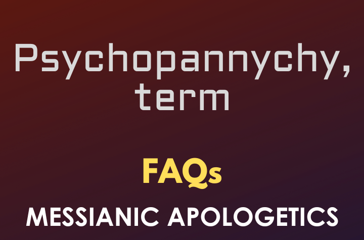 Psychopannychy, term - FAQ