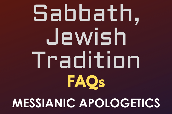Sabbath, Jewish Tradition - FAQ