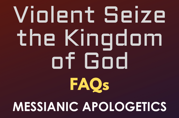 Violent Seize the Kingdom of God - FAQ