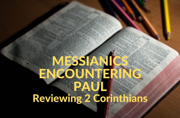 Messianics Encountering Paul: Reviewing 2 Corinthians - Shabbat School