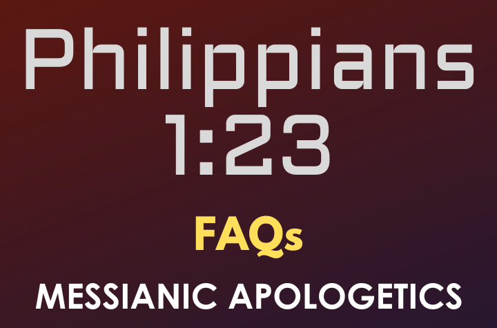 Philippians 1:23 - FAQ