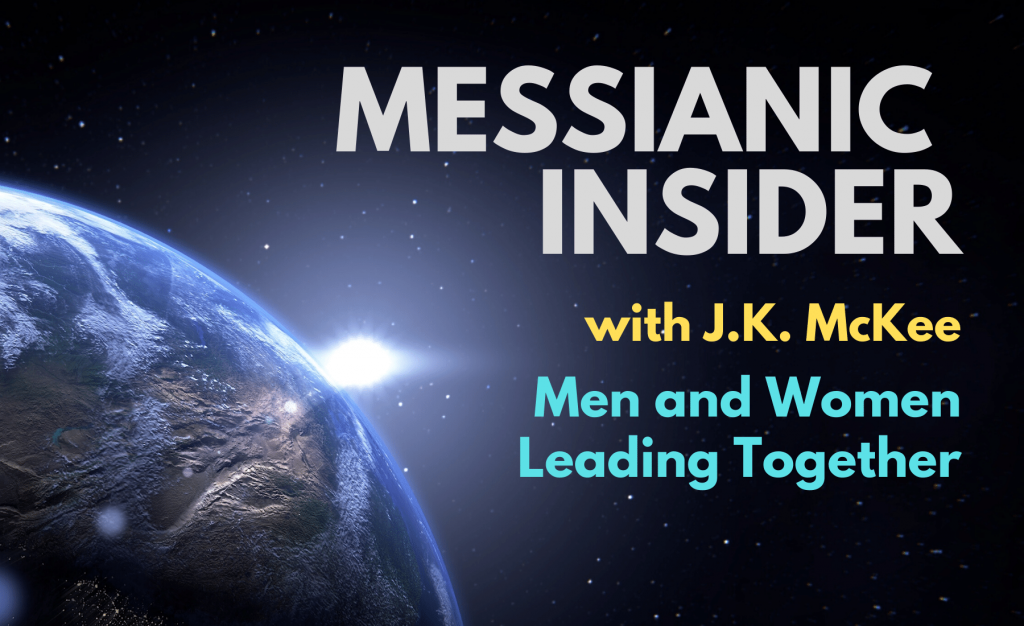 Men and Women Leading Together - Messianic Insider