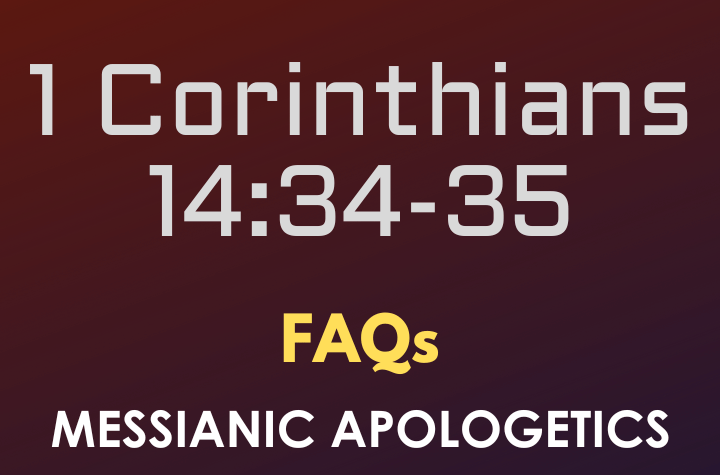 1 Corinthians 14:34-35 - FAQ