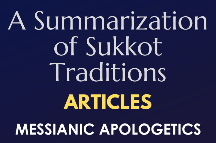 A Summarization of Sukkot Traditions