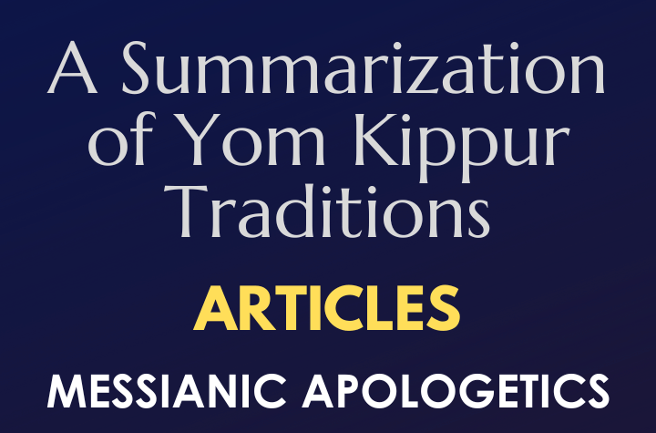 A Summarization of Yom Kippur Traditions