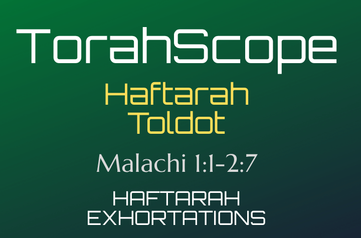 Haftarah Toldot - Malachi 1:1-2:7