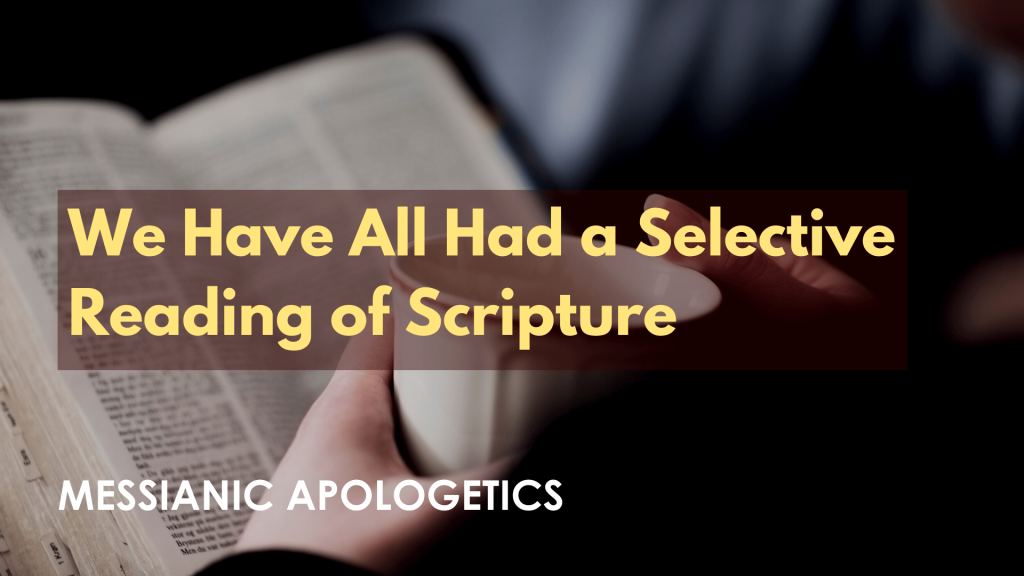 We Have All Had a Selective Reading of Scripture
