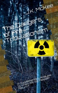 The Dangers of Pre-Tribulationism (book cover)