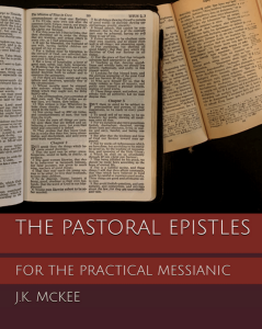 The Pastoral Epistles for the Practical Messianic (book cover)