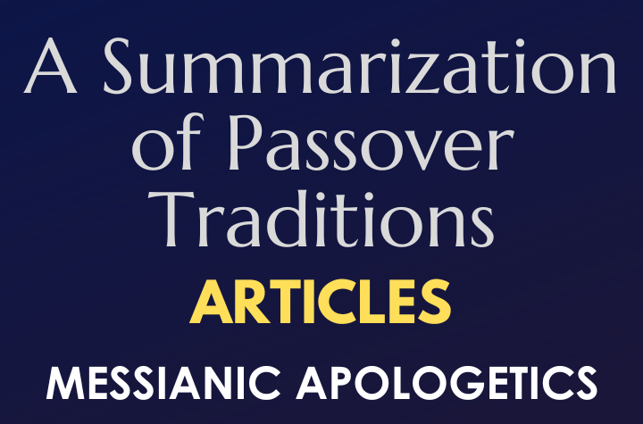 A Summarization of Passover Traditions