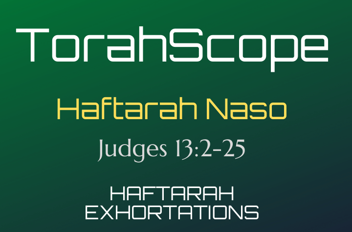 Haftarah Naso - Judges 13:2-25