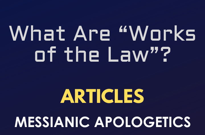 What Are “Works of the Law”?