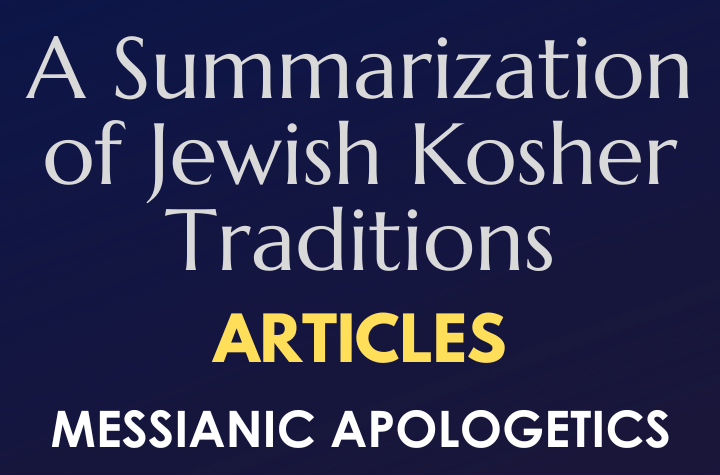 A Summarization of Jewish Kosher Traditions