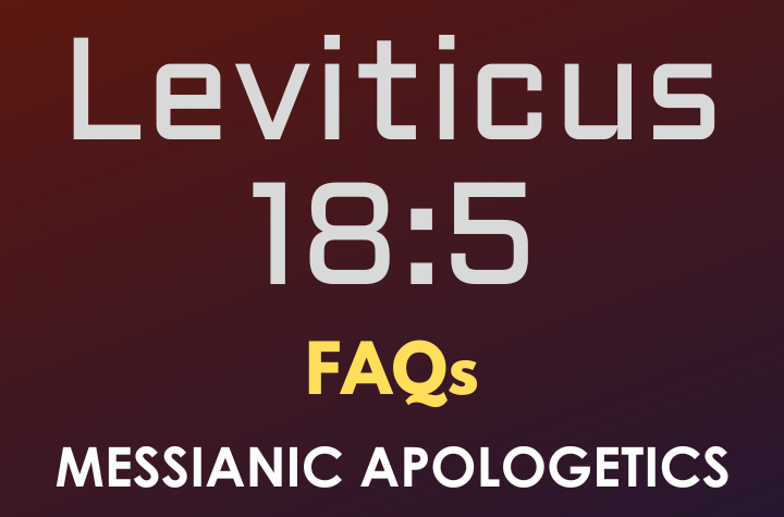 Leviticus 18:5 – FAQ