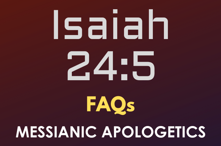 Isaiah 24:5 - FAQ