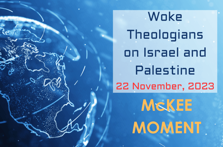 Woke Theologians on Israel and Palestine – McKee Moment Shorts