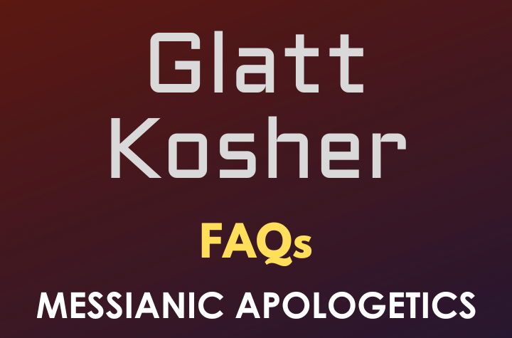 Glatt Kosher - FAQ