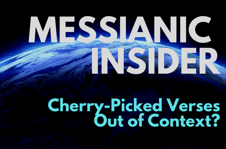 Cherry-Picked Verses Out of Context? - Messianic Insider