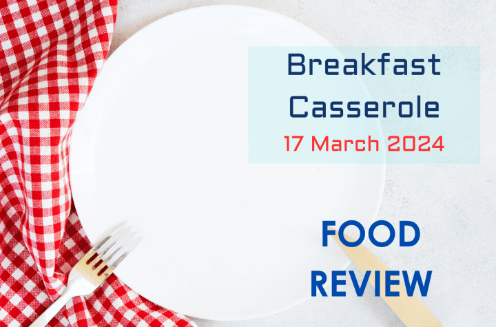 Breakfast Casserole - Food Reviews