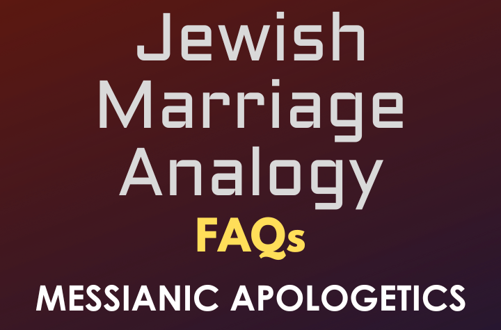 Jewish Marriage Analogy - FAQ