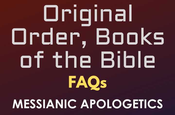 Original Order, Books of the Bible - FAQ
