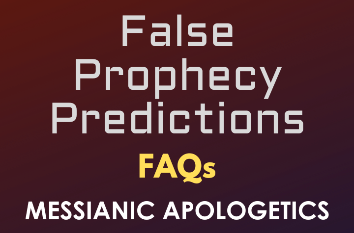 False Prophecy Predictions - FAQ
