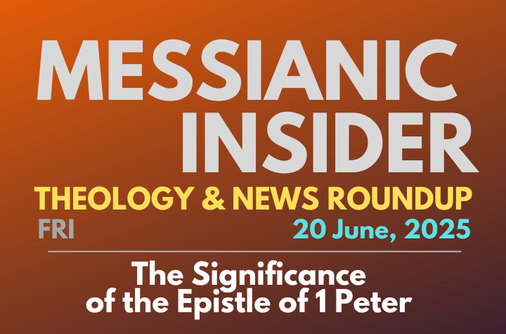 The Significance of the Epistle of 1 Peter - Messianic Insider 20 June, 2025