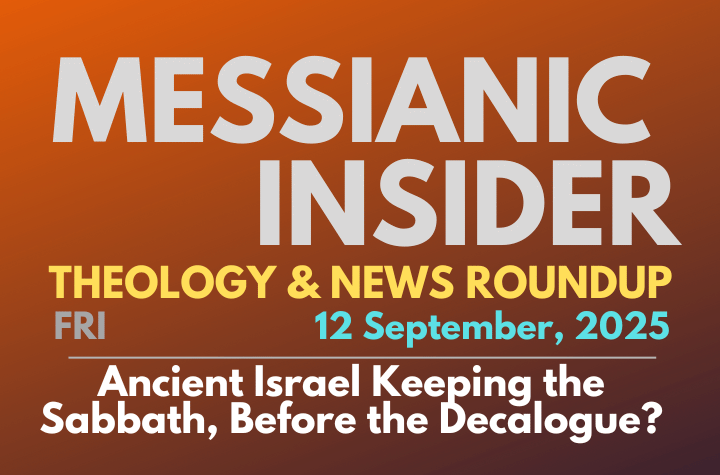 Ancient Israel Keeping the Sabbath, Before the Decalogue? - Messianic Insider 12 September, 2025