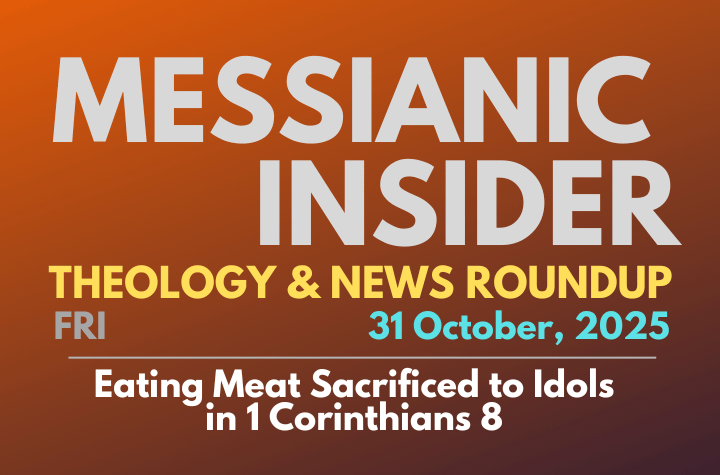Eating Meat Sacrificed to Idols in 1 Corinthians 8 - Messianic Insider 31 October, 2025